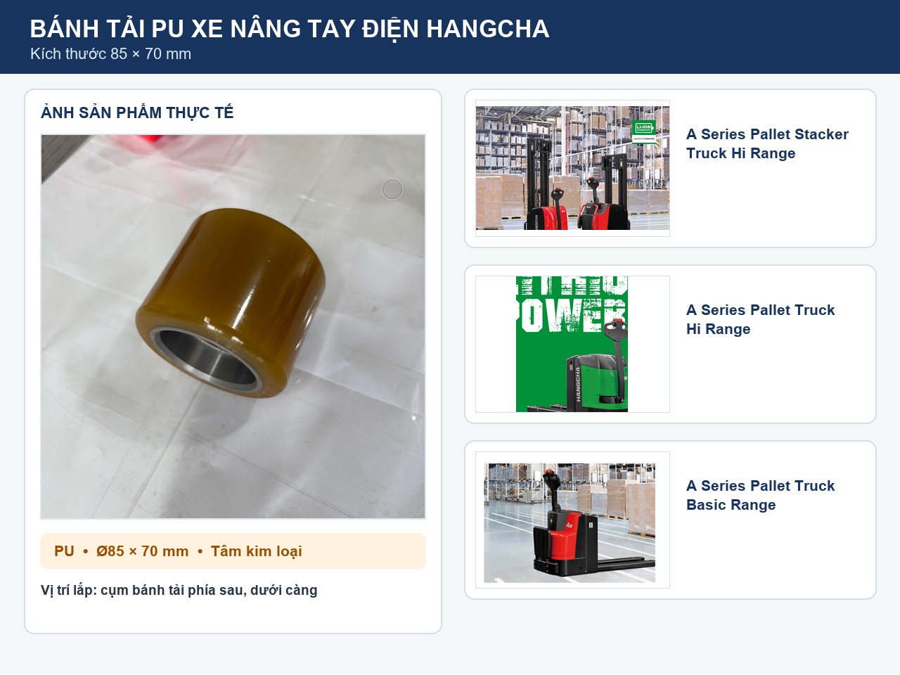 Các loại xe lắp đặt Bánh tải PU 85x70mm xe nâng tay điện Hangcha A series
